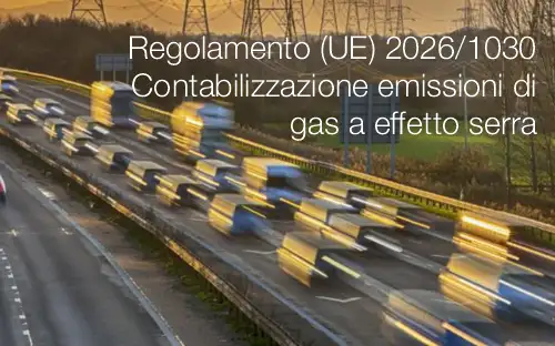 Regolamento (UE) 2026/1030 Contabilizzazione emissioni di gas a effetto serra 